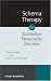 Schema Therapy for Borderline Personality Disorders