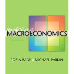 Foundations of Macroeconomics Plus MyEconLab Plus e-Book 1st - Semester Student Access Kit Value Pack (includes Wall Street Journal User's Guide & WSJ 15 Week Subscription)
