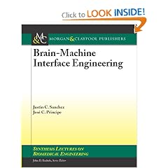 Brain-Machine Interface Engineering (Synthesis Lectures on Biomedical Engineering)
