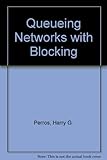 Queueing networks with blocking : exact and approximate solutions