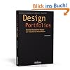 Design Portfolios: Von der klassischen Mappe zur interaktiven Pr�sentation