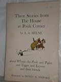 Three Stories from the House at Pooh Corner
