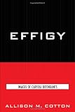 Effigy: Images of Capital Defendants (Issues in Crime and Justice)