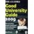 The "Times" Good University Guide 2009