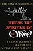 Where the Spirits Ride the Wind: Trance Journeys and Other Ecstatic Experiences (A Midland Book)