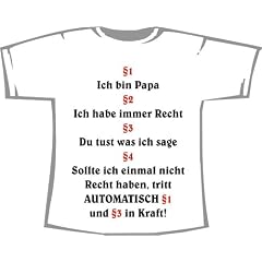 Bin Papa, habe Recht; T-Shirt Familie, wei�