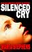 Silenced Cry (Sam Harper Crime Mystery) by Marta Stephens