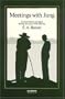 Meetings with Jung: Conversations Recorded During the Years, 1946-1961
