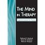 The Mind in Therapy: Cognitive Science for Practice
