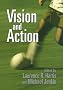 Vision and Action