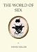 Book The World of Sex (Oneworld Classics Gift)