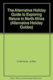 The alternative holiday guide to exploring nature in North Africa