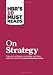 HBR's 10 Must Reads on Strategy