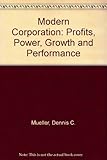 The modern corporation : profits, power, growth and performance