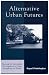 Alternative Urban Futures: Planning for Sustainable Development in Cities throughout the World