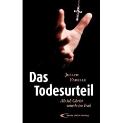 Das Todesurteil: Als ich Christ wurde im Irak