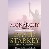 The Monarchy of England: The Beginnings | [David Starkey]