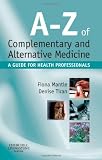 41nLFFCxHhL. SL160  A Z of Complementary and Alternative Medicine: A guide for health professionals