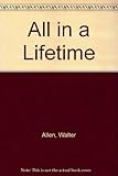 All in a lifetime