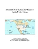 The 2007-2012 Outlook for Scanners in the United States