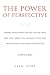 Image of THE POWER OF PERSPECTIVE