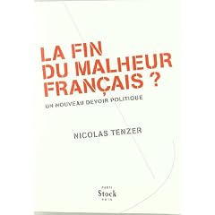 La fin du malheur fran�ais ?: Un nouveau devoir politique