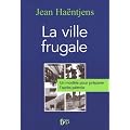 La ville frugale : un mod�le pour pr�parer l'apr�s-p�trole