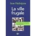La ville frugale : un mod�le pour pr�parer l'apr�s-p�trole