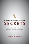 Guarding Life's Dark Secrets