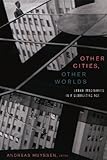 Other cities, other worlds : urban imaginaries in a globalizing age