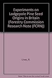 Experiments on lodgepole pine seed origins in Britain