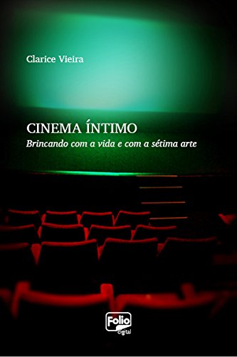 Cinema íntimo (Portuguese Edition)