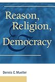 Reason, religion, and democracy