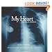 My Heart vs. the Real World: Children with Heart Disease, In Photographs & Interviews
