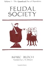 Feudal Society, Volume 2: Social Classes and Political Organization (Phoenix Books P157)