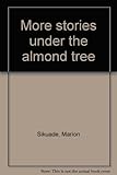 More stories under the almond tree