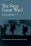 The next great war? : the roots of World War I and the risk of U.S.-China conflict