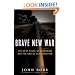 Brave New War: The Next Stage of Terrorism and the End of Globalization: How They Organize and Operate in Iraq and Beyond