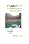 Pakistan Anchoring to Peace through Justice: Indus Valley 13 Centuries