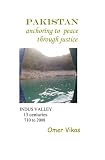 Pakistan Anchoring to Peace through Justice: Indus Valley 13 Centuries