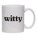 witty Mug for Coffee / Hot Beverage (choice of sizes and colors)