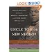 Uncle Tom or New Negro?: African Americans Reflect on Booker T. Washington and UP FROM SLAVERY 100 Years Later