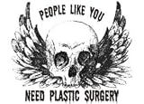 PEOPLE LIKE YOU NEED PLASTIC SURGERY Apron (Various Colors Available)