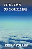 The Time of Your Life