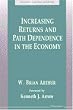 Increasing Returns and Path Dependence in the Economy (Economics, Cognition & Society)