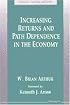 Increasing Returns and Path Dependence in the Economy (Economics, Cognition, and Society)