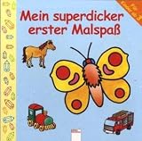 Eigenschaften Mein / Mein superdickes, kunterb untes Malbuch