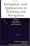 Estimation with Applications to Tracking and Navigation