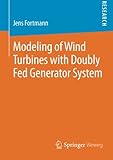 Modeling of Wind Turbines with Doubly Fed Generator System