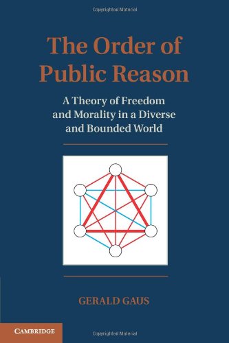 The Order of Public Reason: A Theory of Freedom and Morality in a...